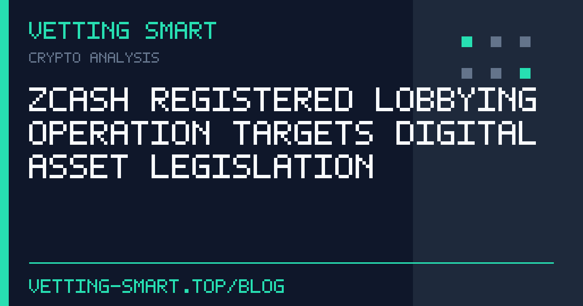 Zcash Registered Lobbying Operation Targets Digital Asset Legislation